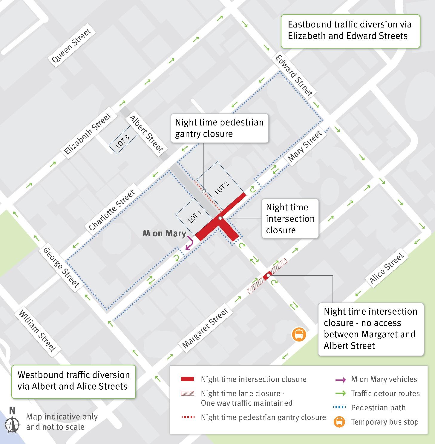 Temporary night-time intersection closures of Albert Street at Mary and Margaret street intersections.